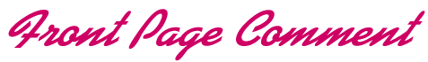 front.gif. Front Page Comment.